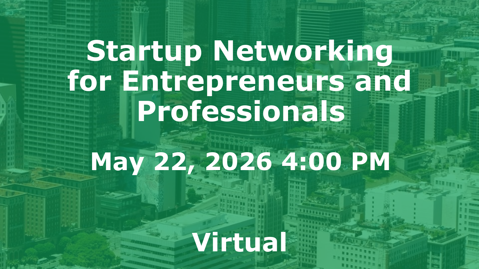 Startup Networking for Entrepreneurs and Professionals event image